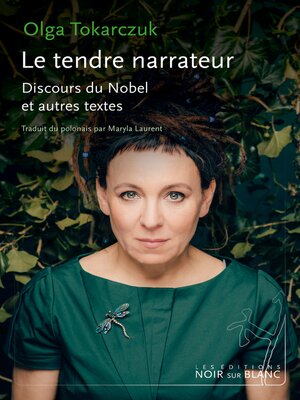 cover image of Le tendre narrateur. Discours du Nobel et autres textes
